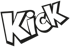 Kick